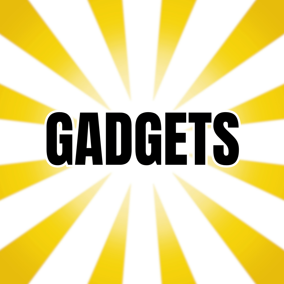 Gadgets